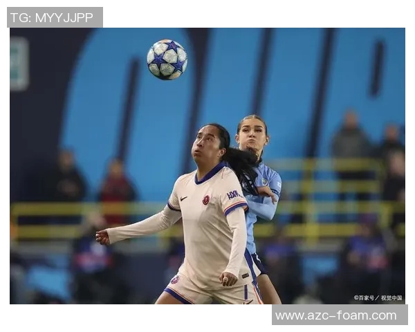 切尔西女足迎战曼城女足巅峰对决精彩瞬间回顾与赛前分析